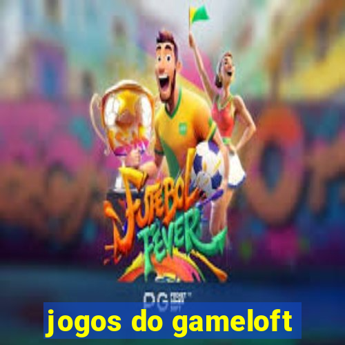 jogos do gameloft