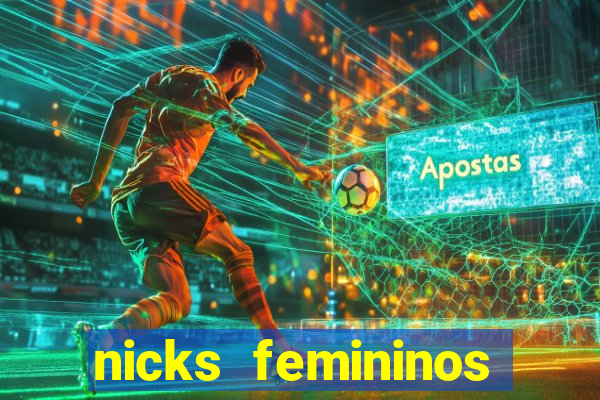 nicks femininos para jogos