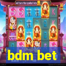 bdm bet