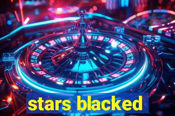 stars blacked