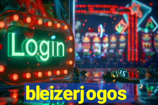 bleizerjogos