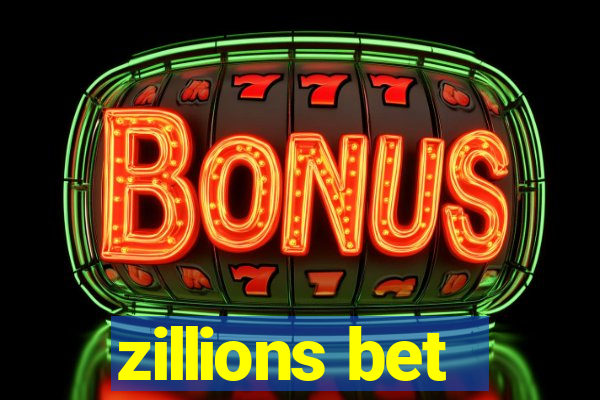 zillions bet