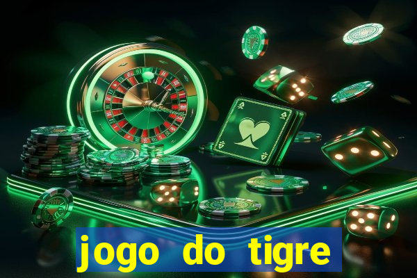 jogo do tigre plataforma chinesa