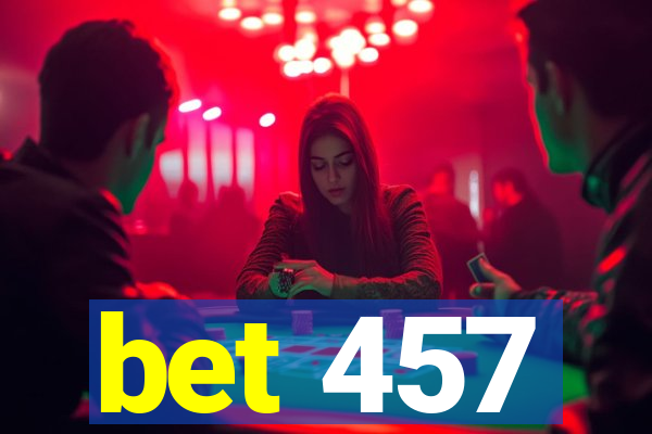 bet 457