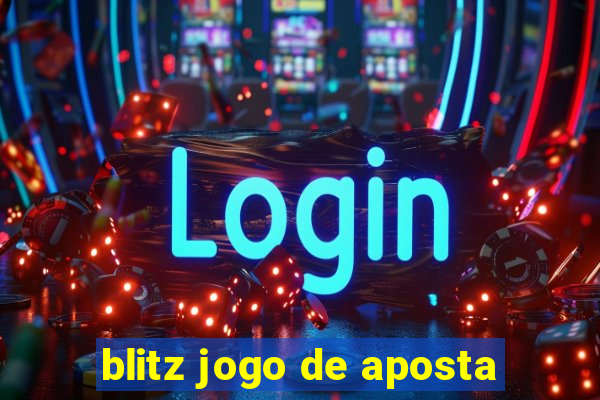 blitz jogo de aposta