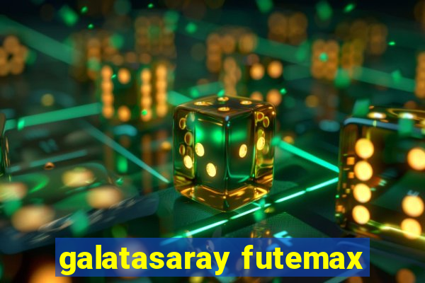 galatasaray futemax