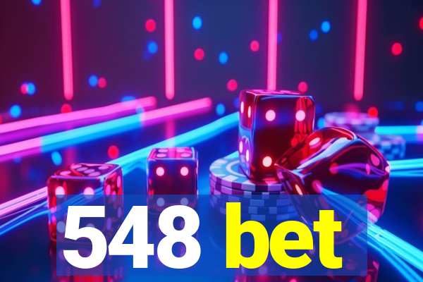 548 bet