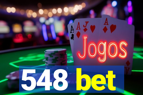 548 bet