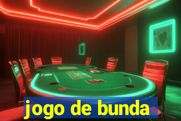 jogo de bunda