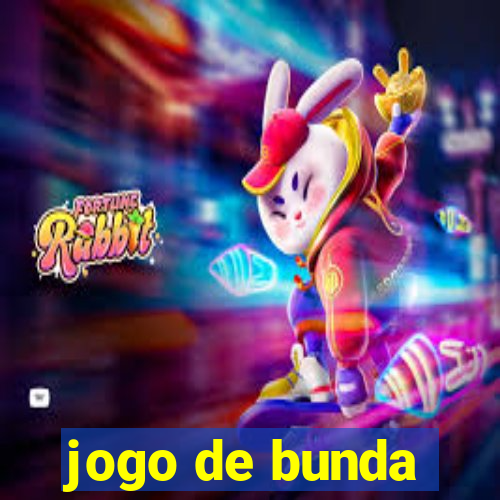 jogo de bunda