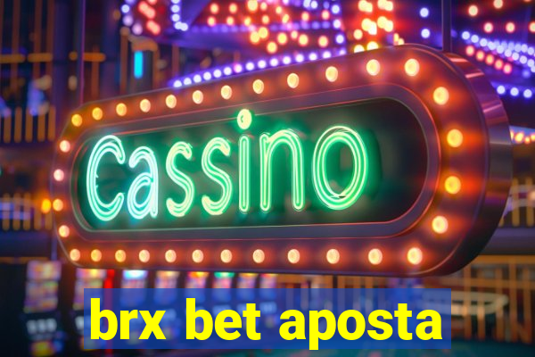 brx bet aposta