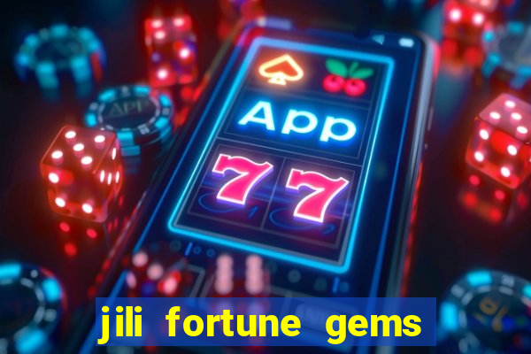 jili fortune gems 2 demo