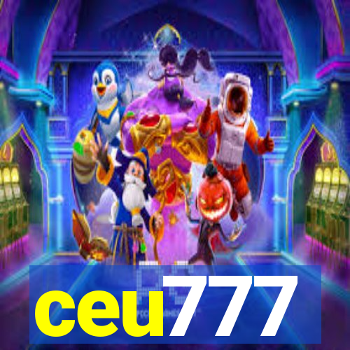 ceu777