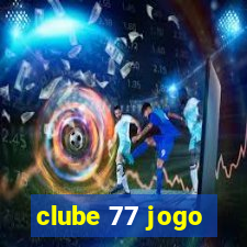 clube 77 jogo