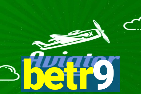 betr9