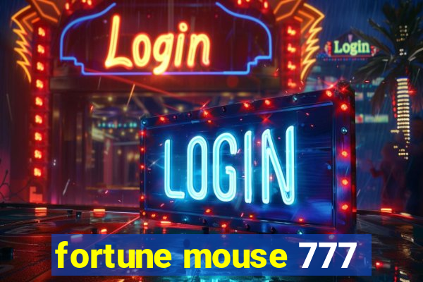 fortune mouse 777