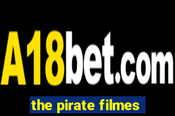 the pirate filmes