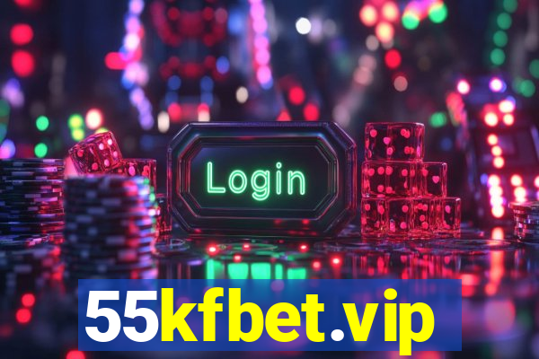 55kfbet.vip