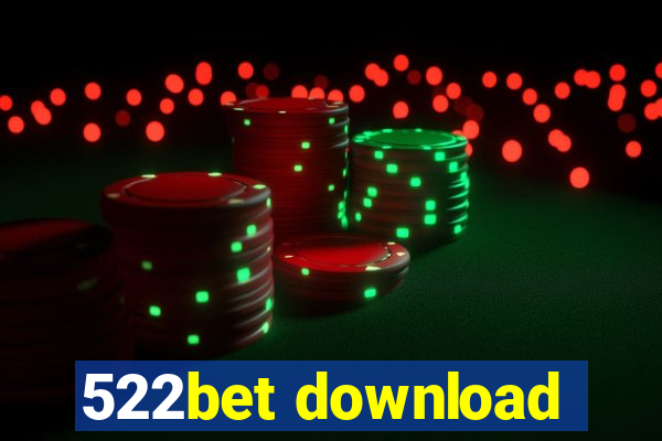 522bet download