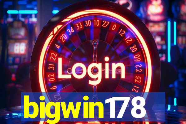 bigwin178