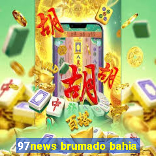 97news brumado bahia