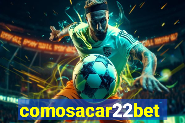 comosacar22bet