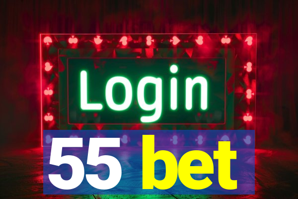 55 bet