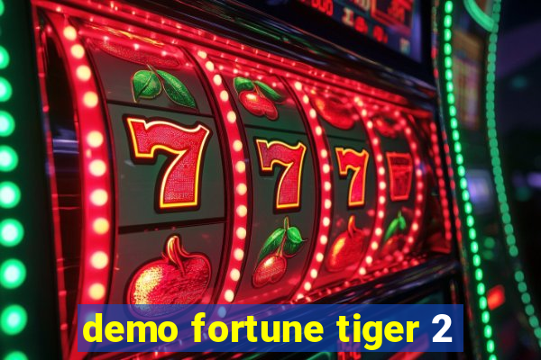 demo fortune tiger 2