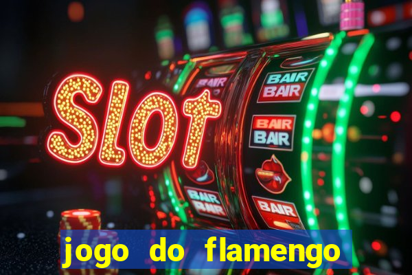 jogo do flamengo ao vivo multicanais