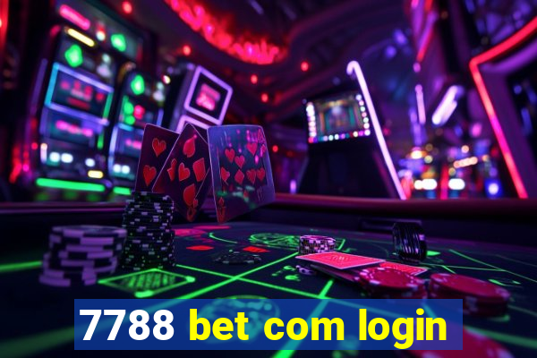 7788 bet com login