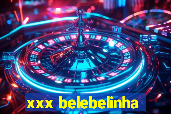 xxx belebelinha