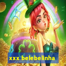 xxx belebelinha