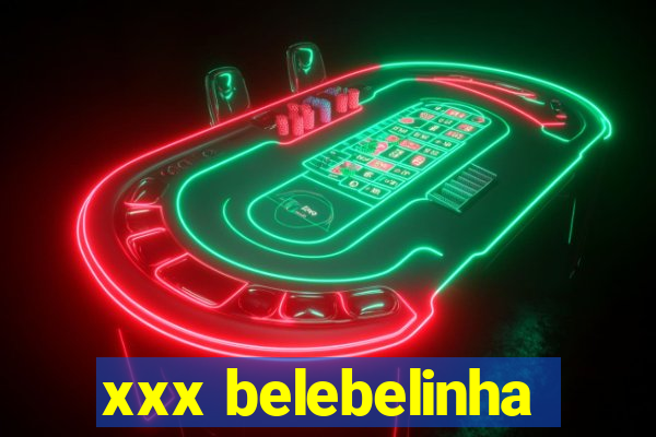 xxx belebelinha