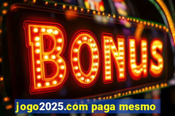 jogo2025.com paga mesmo