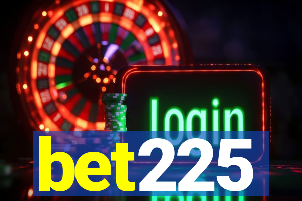 bet225