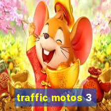 traffic motos 3