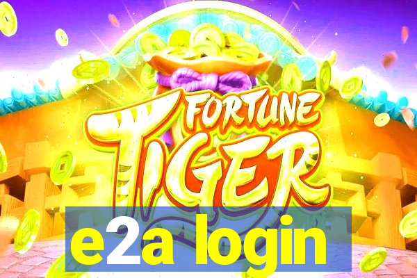 e2a login