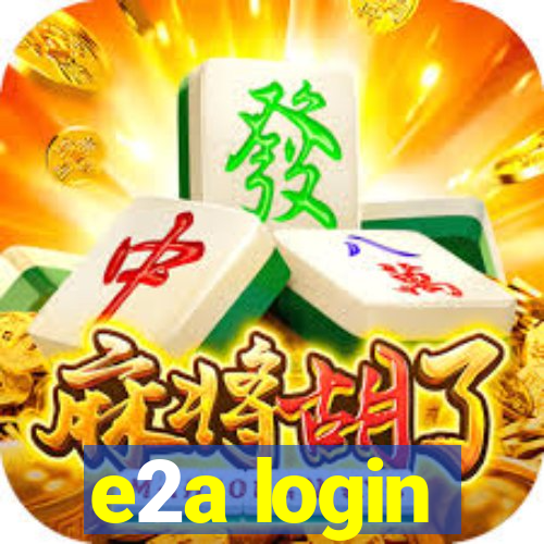 e2a login