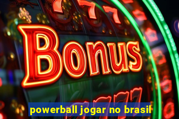 powerball jogar no brasil