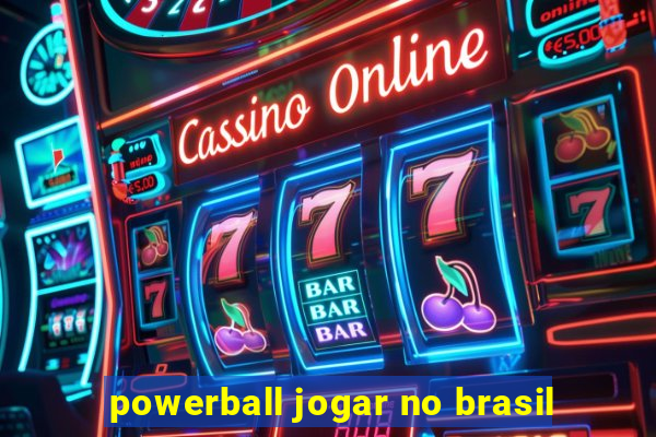 powerball jogar no brasil