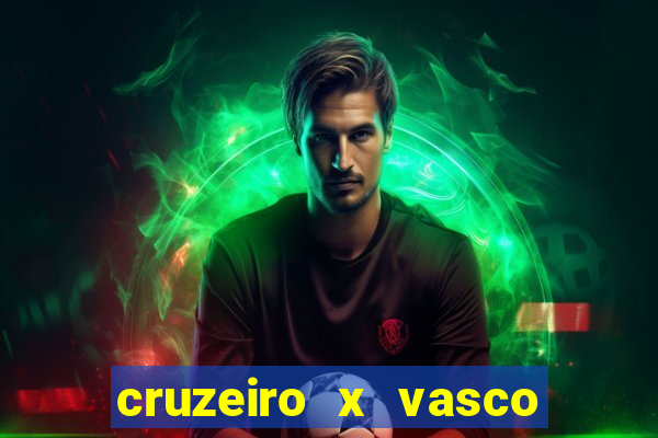 cruzeiro x vasco da gama multicanais