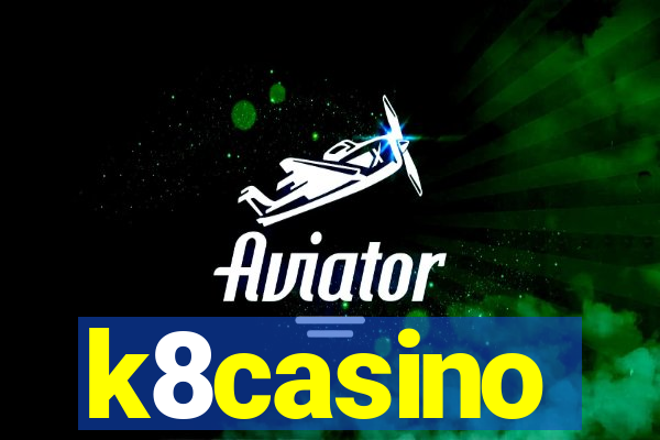 k8casino