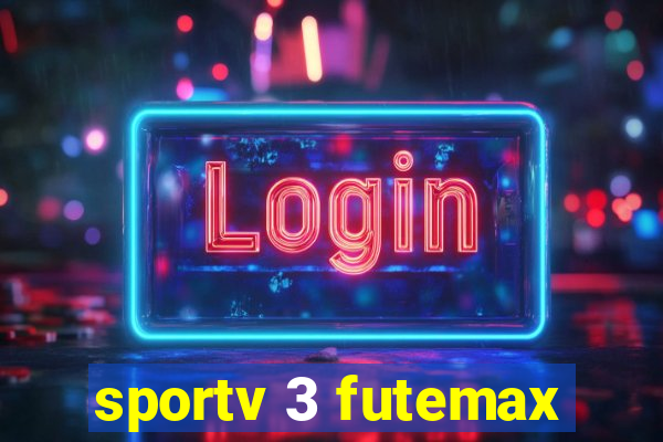 sportv 3 futemax