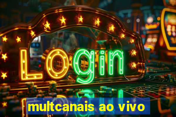 multcanais ao vivo