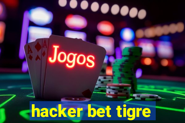 hacker bet tigre