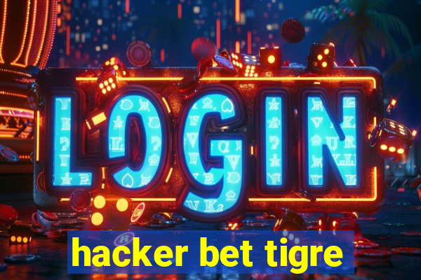 hacker bet tigre