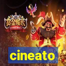 cineato