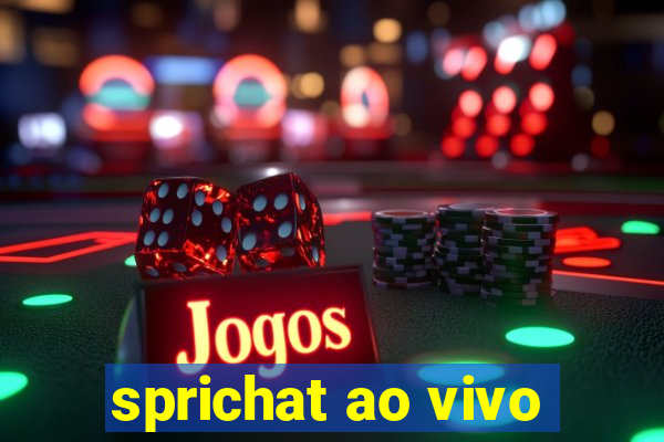 sprichat ao vivo