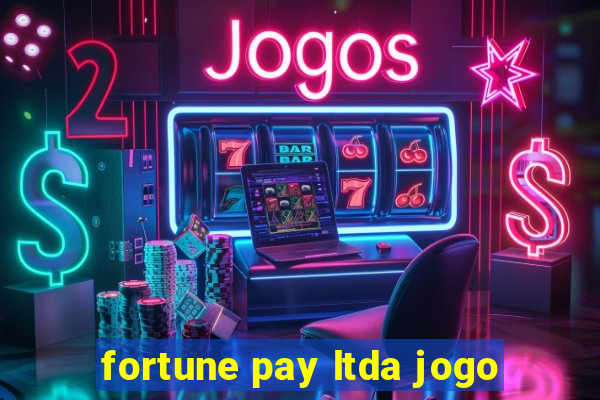 fortune pay ltda jogo