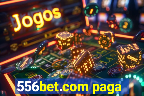 556bet.com paga